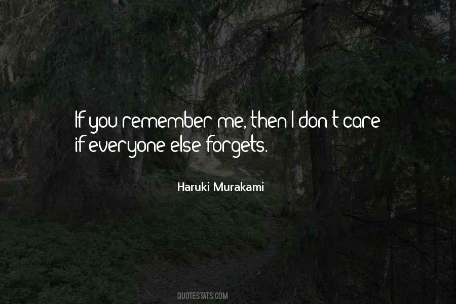 Everyone Forgets Quotes #1445250