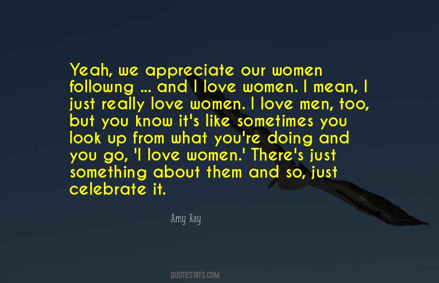 I Really Appreciate It Quotes #1352286