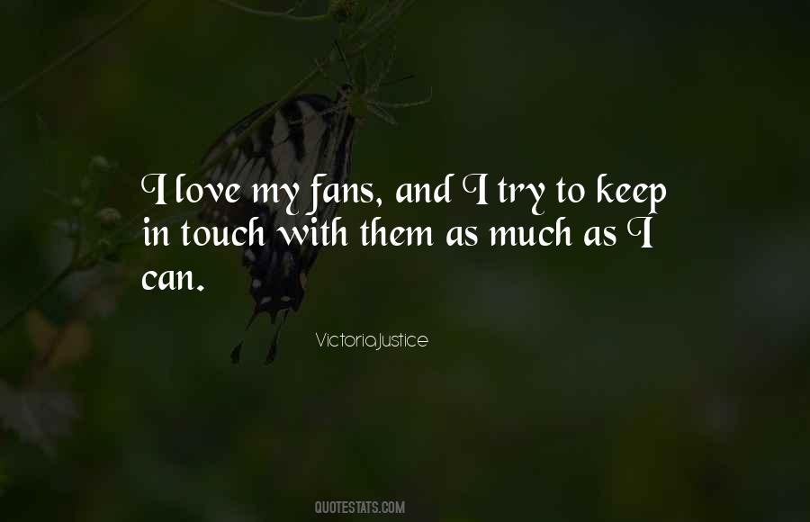 I Love My Fans Quotes #81580