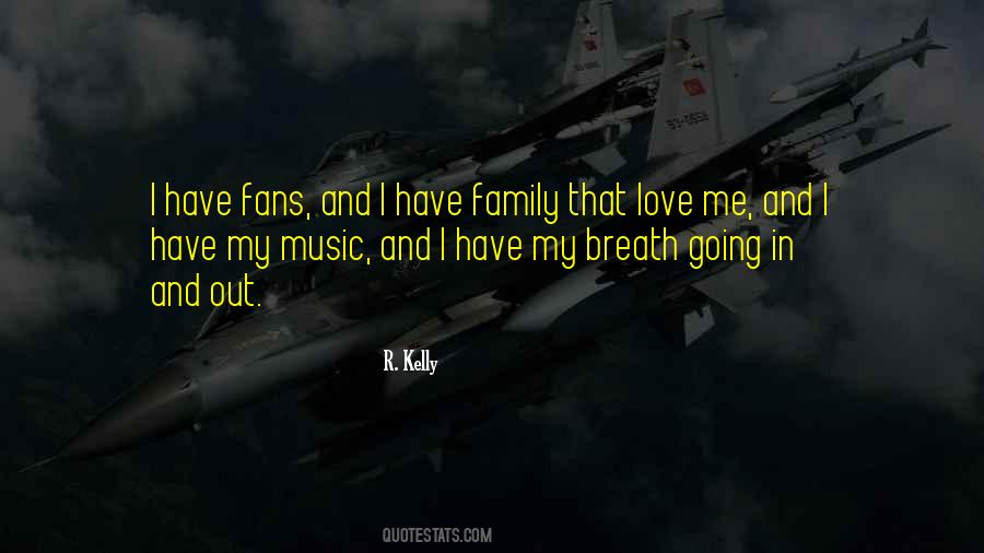 I Love My Fans Quotes #904123