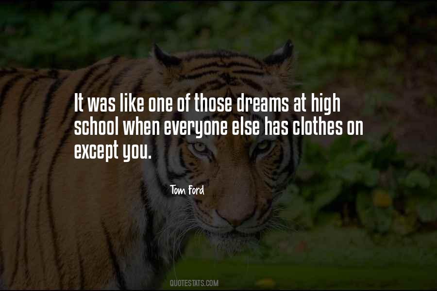 Everyone Has Dreams Quotes #1091474