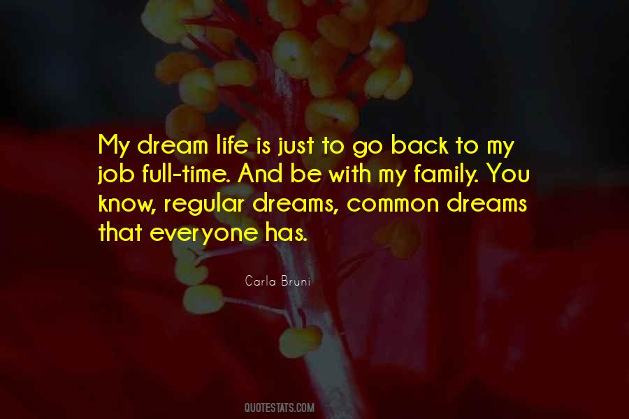 Everyone Has Dreams Quotes #1152347