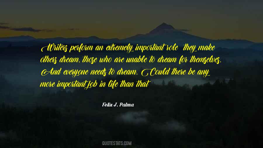 Everyone Has Dreams Quotes #235755