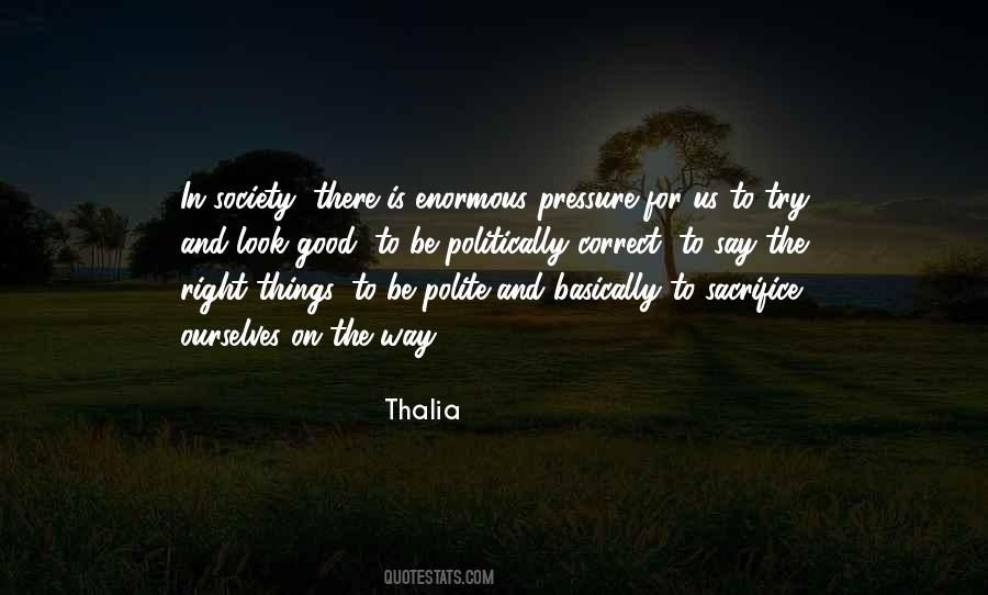 Quotes About Be Politically Correct #1500028