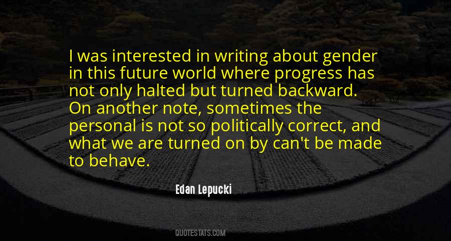 Quotes About Be Politically Correct #1562717