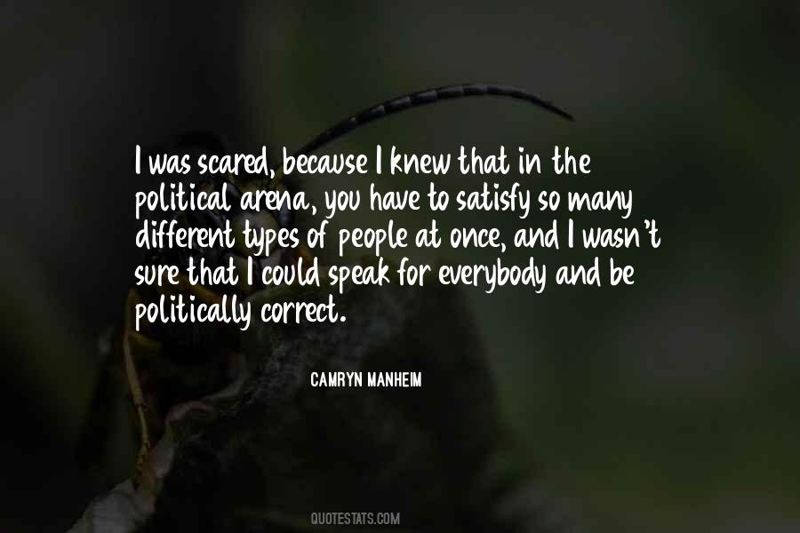 Quotes About Be Politically Correct #252648