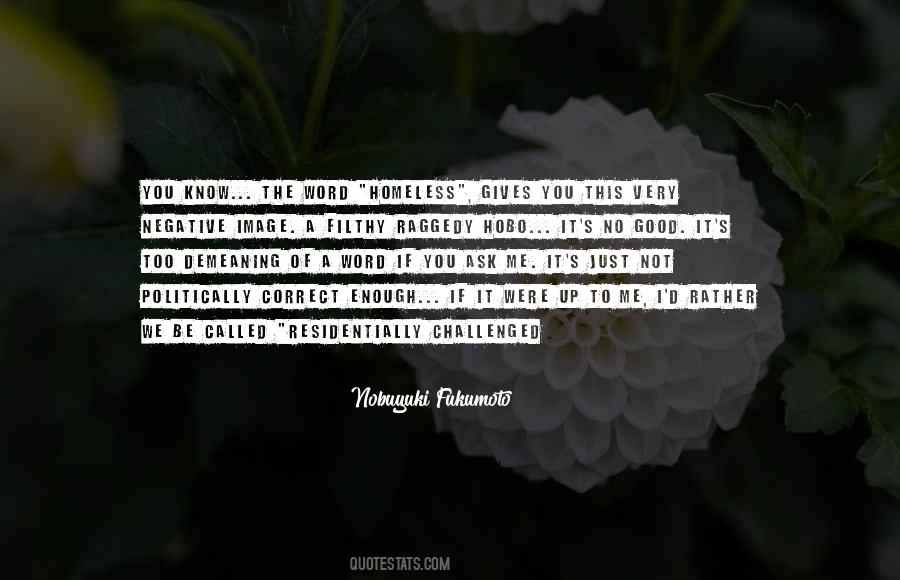Quotes About Be Politically Correct #427204