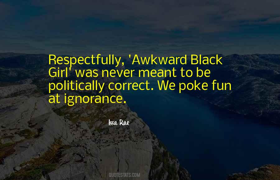 Quotes About Be Politically Correct #453313
