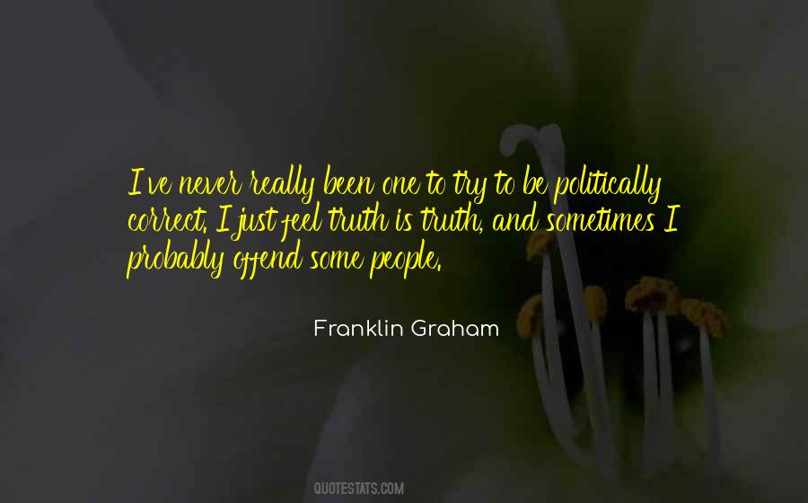 Quotes About Be Politically Correct #648743