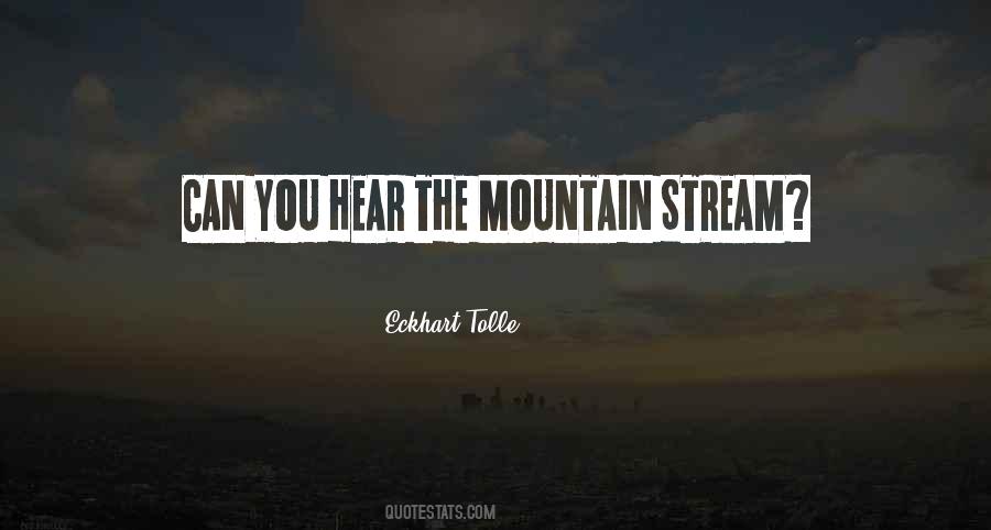 Quotes About A Mountain Stream #525853