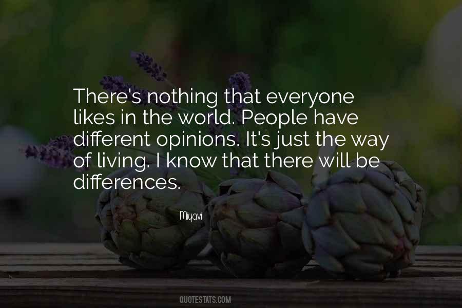 Everyone Has Opinions Quotes #1320972