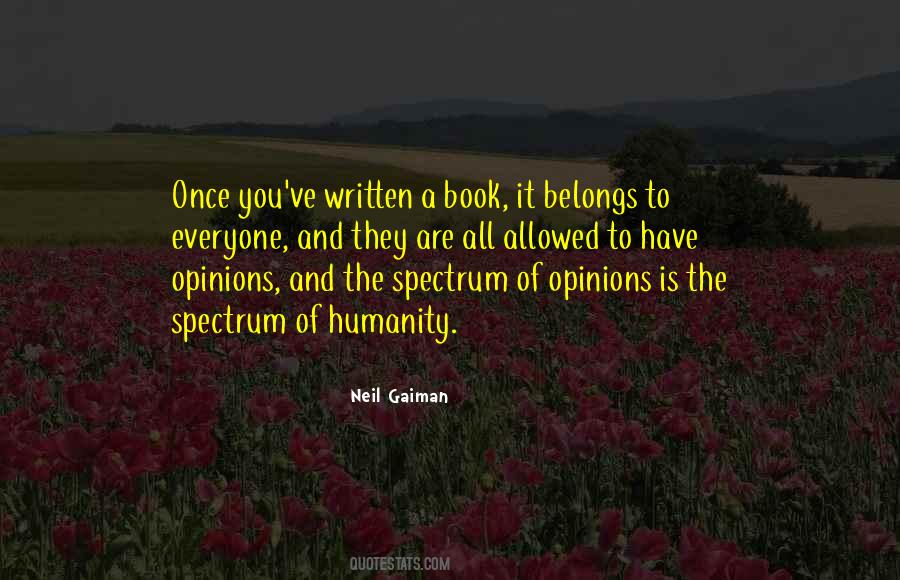 Everyone Has Opinions Quotes #8777
