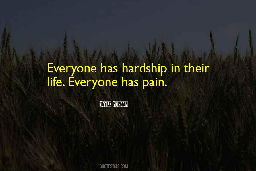 Everyone Has Pain- Quotes #507504