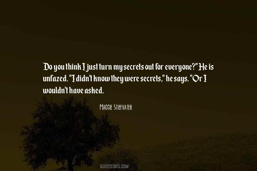 Everyone Has Secrets Quotes #1477932
