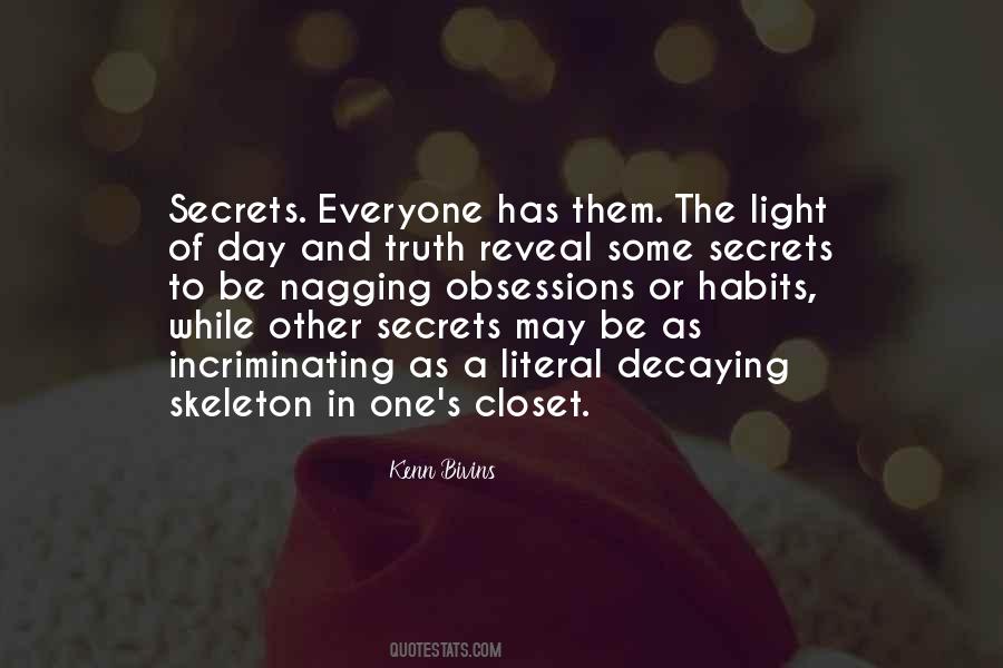 Everyone Has Secrets Quotes #1831510