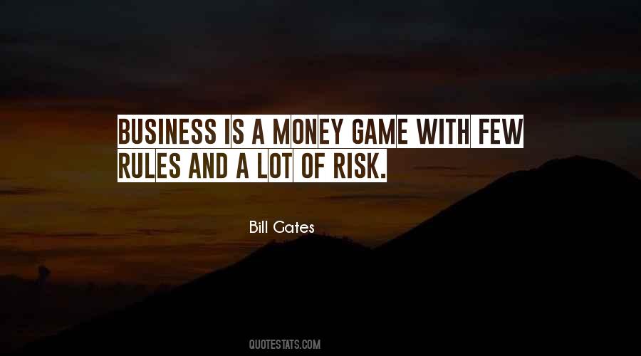 Business Is A Game Quotes #758536