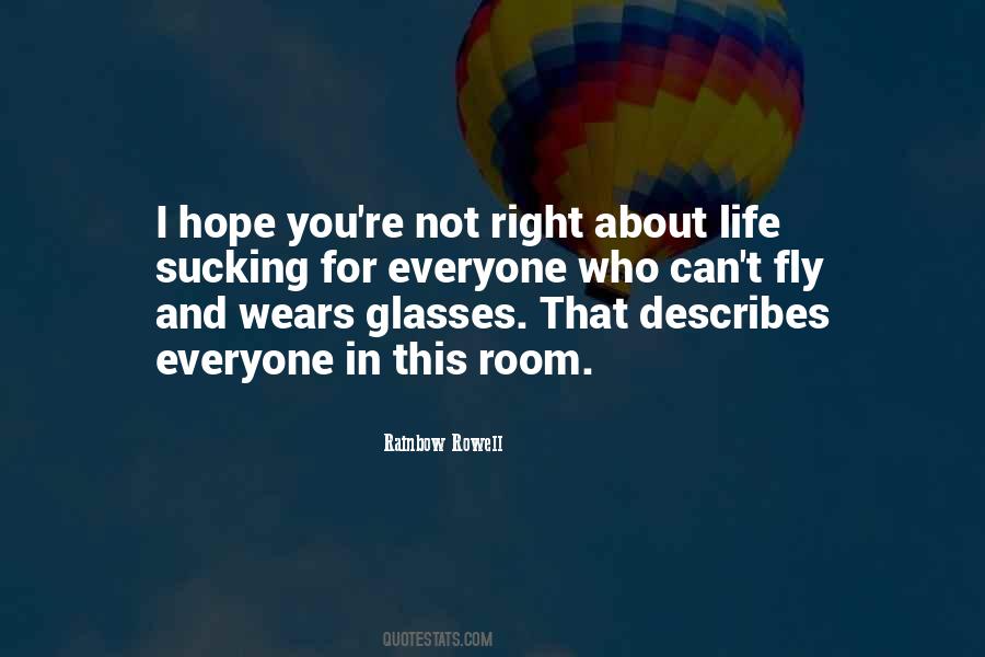Everyone Has The Right To Life Quotes #1460942