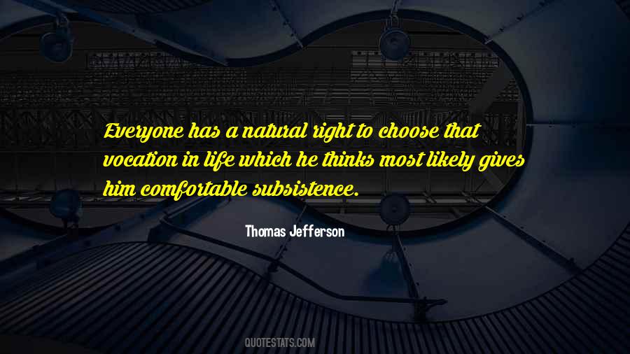 Everyone Has The Right To Life Quotes #750541