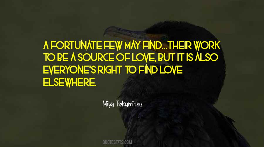 Everyone Has The Right To Love Quotes #1272449