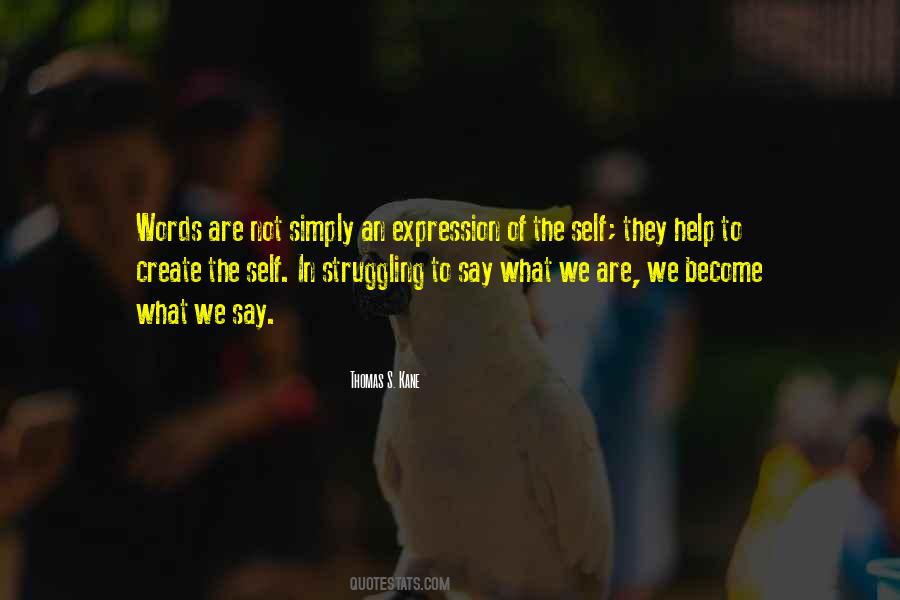 We Are What We Say Quotes #1436580