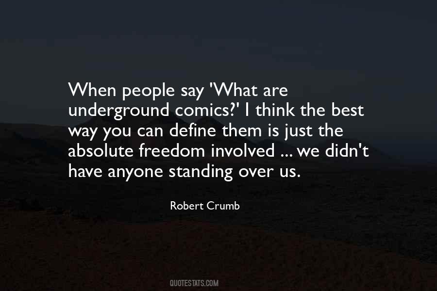 We Are What We Say Quotes #500095