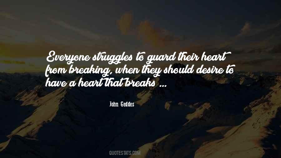Everyone Has Their Own Struggles Quotes #1228601
