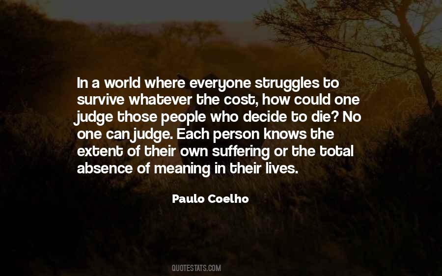 Everyone Has Their Own Struggles Quotes #1574829