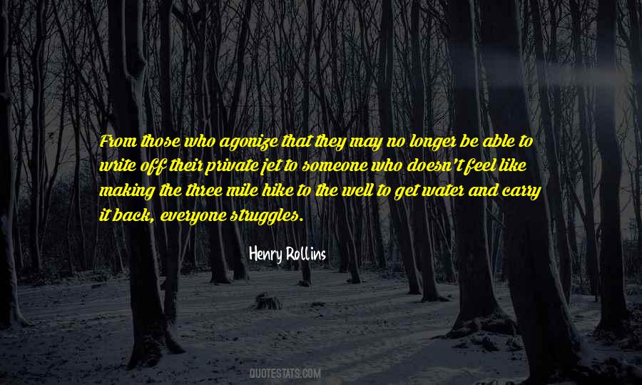 Everyone Has Their Own Struggles Quotes #194658
