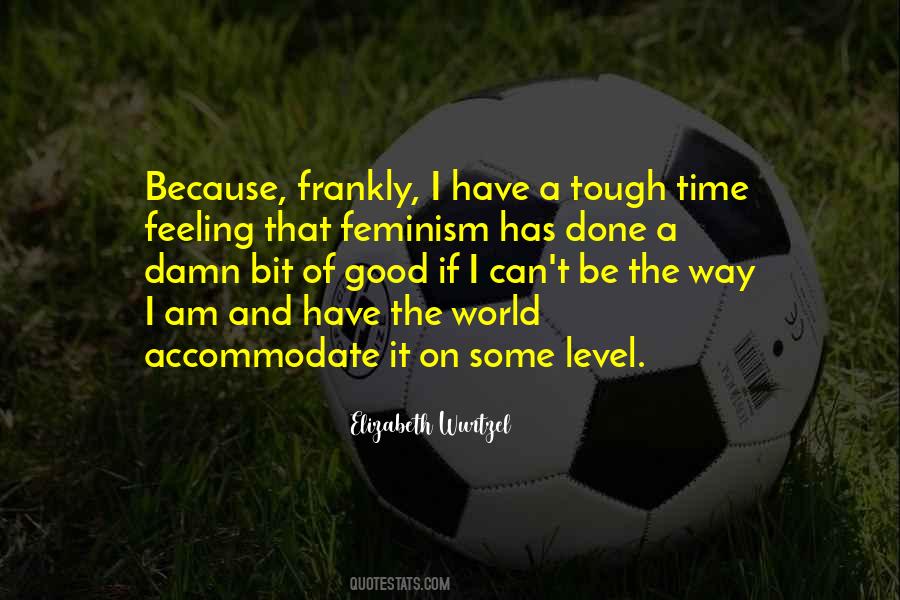 I Am Feeling Good Quotes #747668
