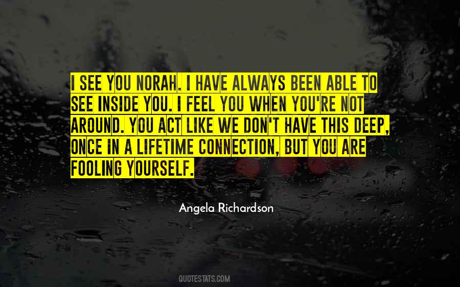 Once In A Lifetime Connection Quotes #1250949 Once In A Lifetime Connection Quotes #1250949