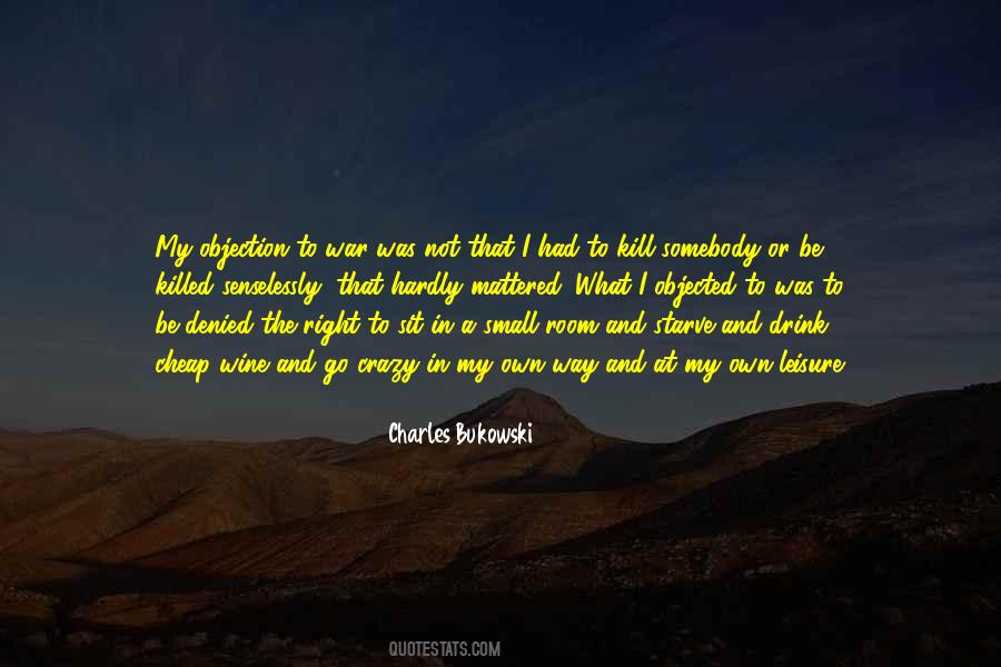 Charles Bukowski Crazy Quotes #700056