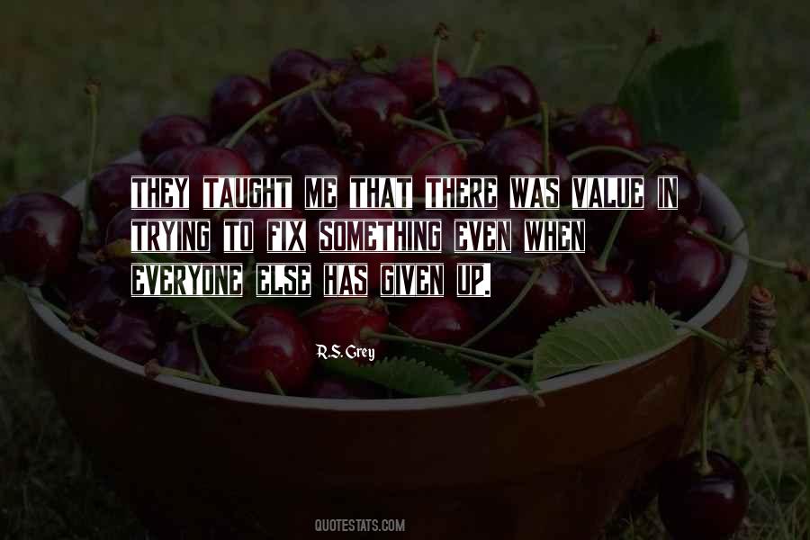 Everyone Has Value Quotes #1648557