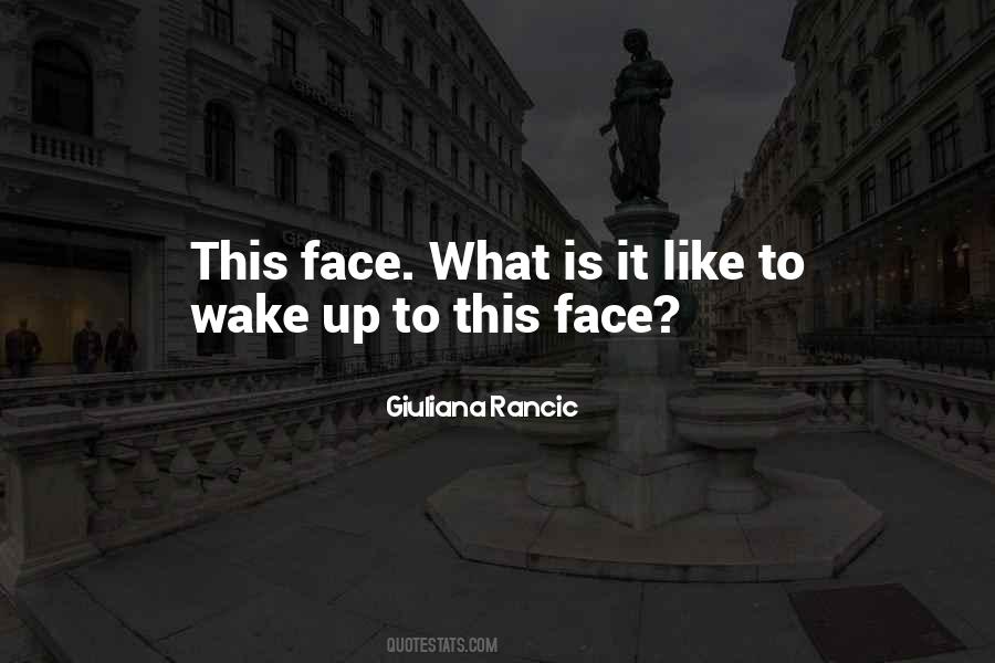 Wake Up Like This Quotes #1680935