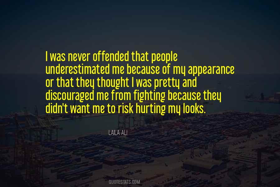Quotes About Hurting Me #135809