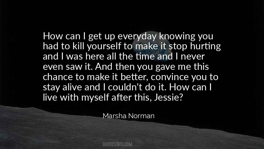 Quotes About Hurting Me #374616