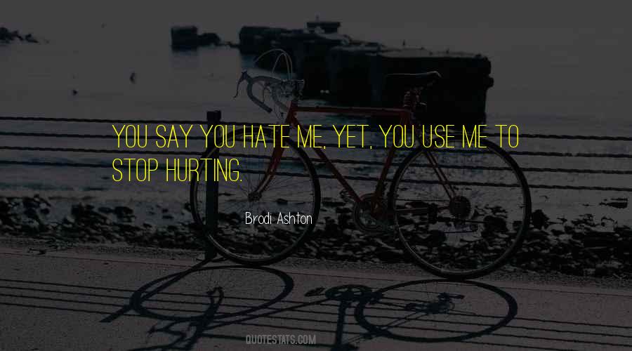 Quotes About Hurting Me #414363