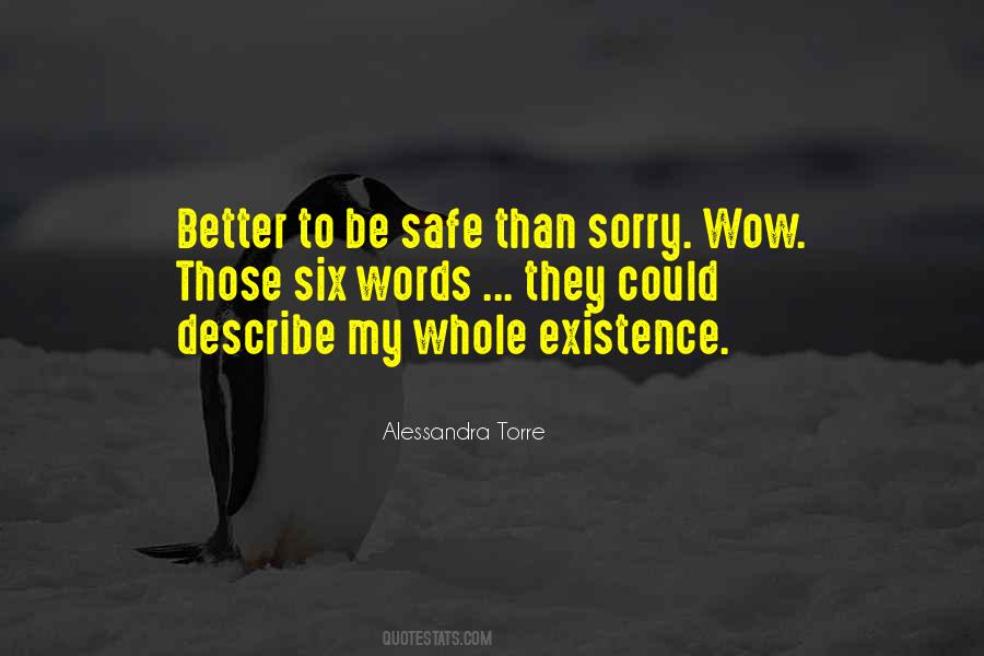 Safe Than Sorry Quotes #832017