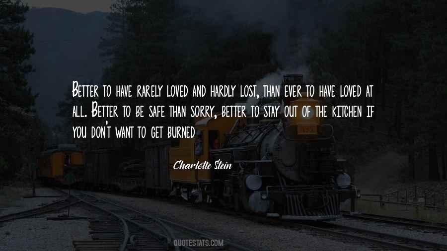 Safe Than Sorry Quotes #932066