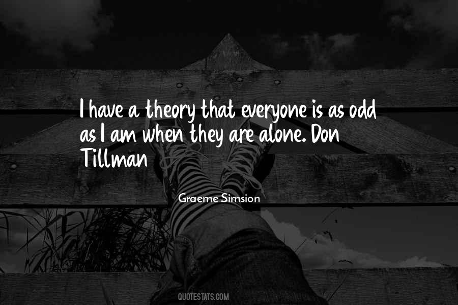 Everyone Is Alone Quotes #1576047