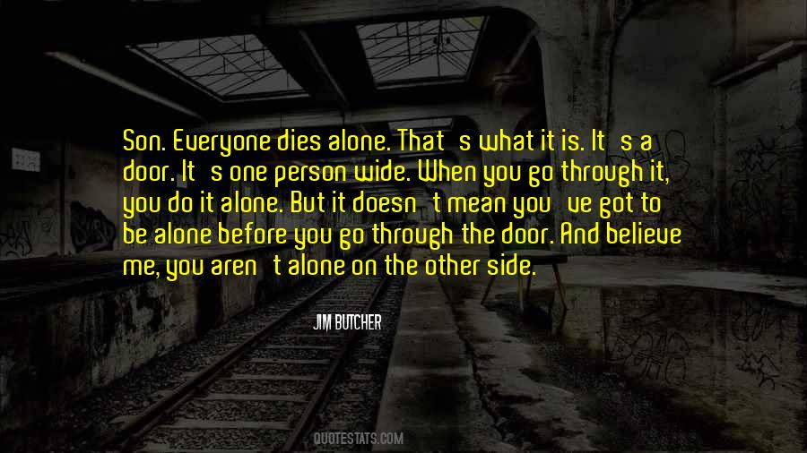 Everyone Is Alone Quotes #1838386