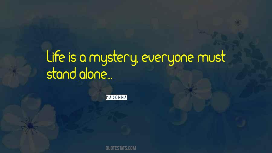 Everyone Is Alone Quotes #408008