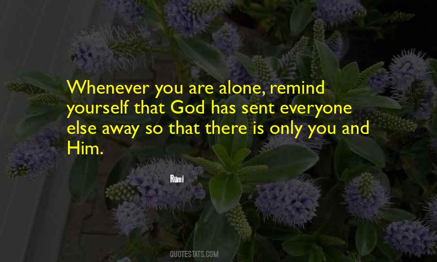 Everyone Is Alone Quotes #563602
