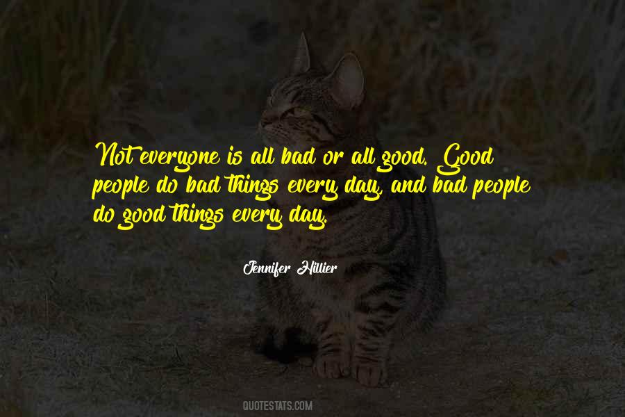 Everyone Is Bad Quotes #611977