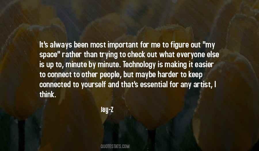 Everyone Is Connected Quotes #1797056