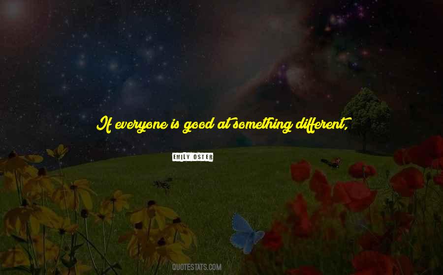 Everyone Is Different Quotes #296963