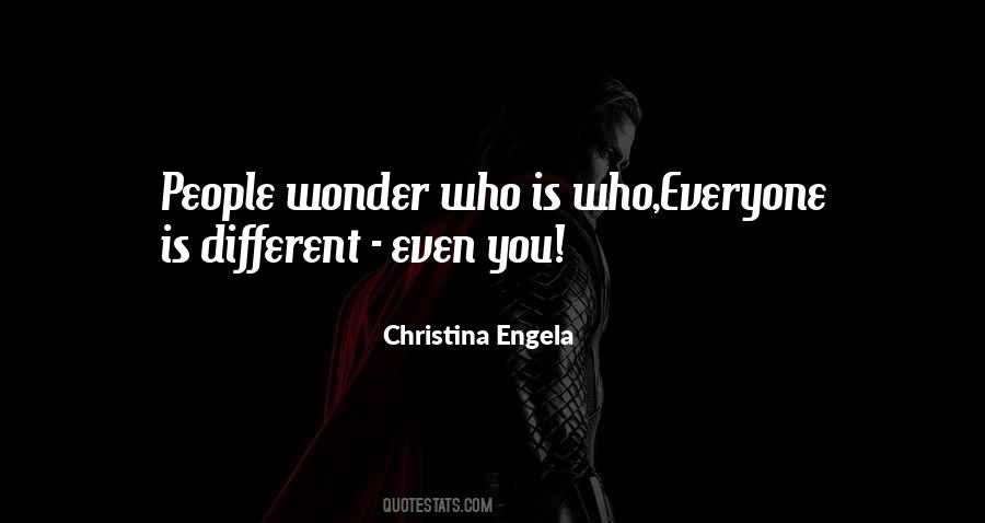 Everyone Is Different Quotes #782076