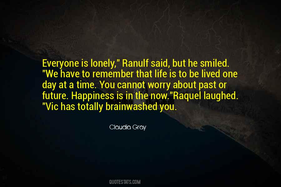 Everyone Is Lonely Quotes #1174986