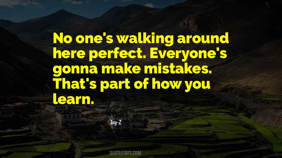 Everyone Is Perfect In Their Own Way Quotes #319093