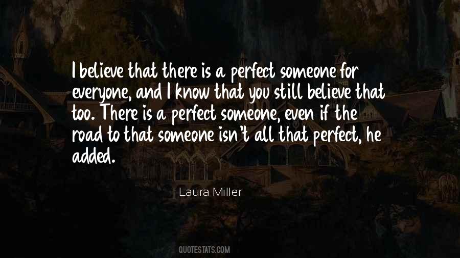 Everyone Is Perfect Quotes #870329