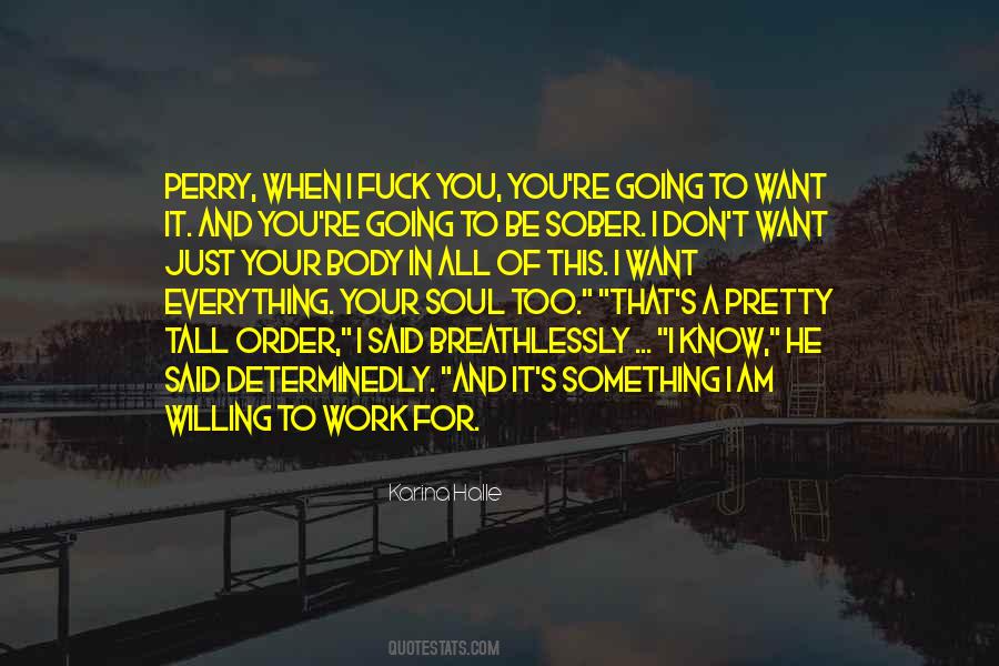 Want To Be Your Everything Quotes #905201